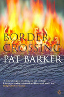 Border Crossing - Pat Barker