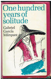 One hundred years of solitude Gabriel Garcia Marquez (Jonathan Cape 1st edition 1970)