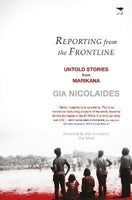 Reporting from the Frontline: Untold Stories from Marikana - Gia Nicolaides