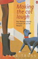 Making the Cat Laugh  Lynne Truss