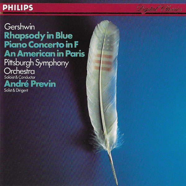 Gershwin, Pittsburgh Symphony Orchestra, Andre Previn - Rhapsody In Blue, Piano Concerto In F, An American In Paris