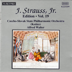 J. Strauss, Jr., Slovak State Philharmonic Orchestra (Kosice), Alfred Walter - J. Strauss, Jr.:  Edition, Vol. 19