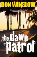 The Dawn Patrol Don Winslow