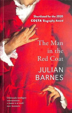 The Man in the Red Coat - Julian Barnes