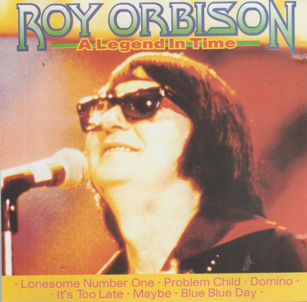 Roy Orbison - A Legend In Time