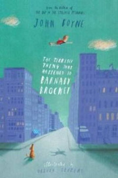 The Terrible Thing that Happened to Barnaby Brocket - John Boyne