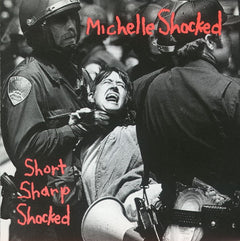 Michelle Shocked - Short Sharp Shocked
