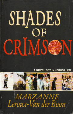 Shades of Crimson - Marzanne Leroux-Van der Boom