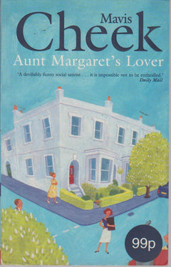 Aunt Margaret's Lover - Mavis Cheek