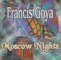 Francis Goya - Moscow Nights