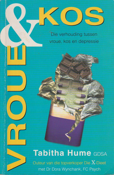 Vroue en Kos - Tabitha Hume & Dora Wynchank & Hanneke Gagiano