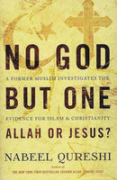 No God But One: Allah Or Jesus? : a Former Muslim Investigates the Evidence for Islam and Christianity - Nabeel Qureshi
