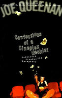 Confessions of a Cineplex Heckler: Celluloid Tirades and Escapades - Joe Queenan