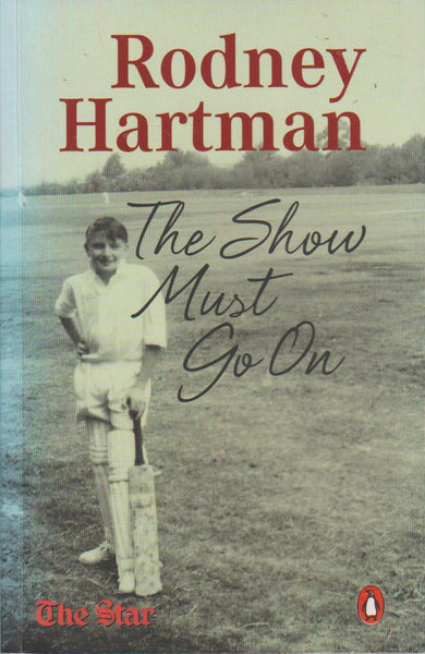 The Show Must Go on - Rodney Hartman