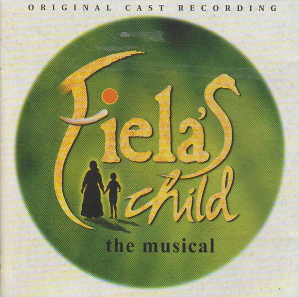 Various - Fiela'a Child: The Musical
