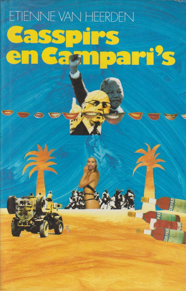 Casspirs en Campari's: 'n historiese entertainment - Etienne Van Heerden