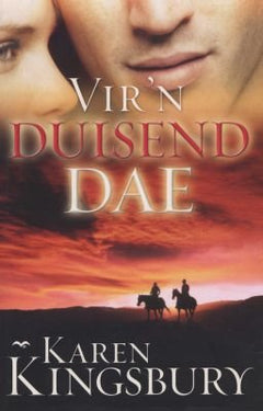 Vir 'n Duisend Dae - Karen Kingsbury