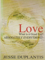 Love: What Is It Good For? - Jesse Duplantis (DVD)