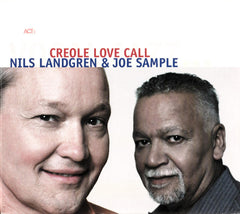 Nils Landgren & Joe Sample - Creole Love Call