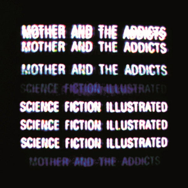 Mother And The Addicts - Science Fiction Illustrated