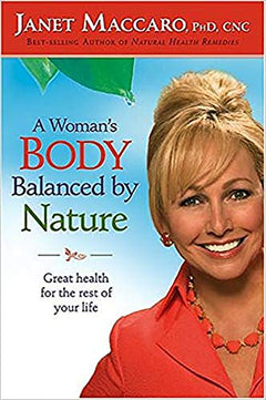 A Woman's Body Balanced by Nature - Janet C. Maccaro