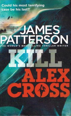 Kill Alex Cross - James Patterson