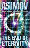 The End of Eternity - Isaac Asimov