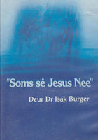 "Soms se Jesus Nee" - Isak Burger (DVD)