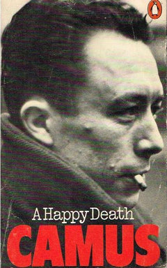 A Happy Death - Albert Camus & Jean Sarocchi