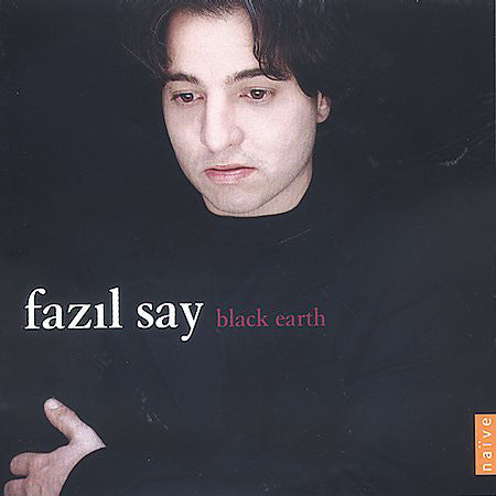 Fazil Say - Black Earth