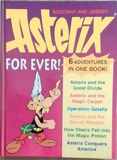 Asterix Forever 6 adventures in one boo ! Goscinny Uderzo