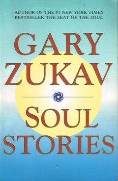 Soul Stories - Gary Zukav