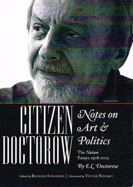 Citizen Doctorow notes on art & politics by E L Doctorow