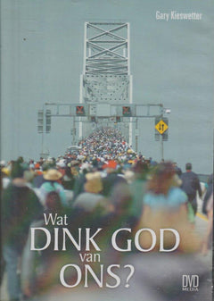 Wat Dink God Van Ons? - Gary Kieswetter (DVD)