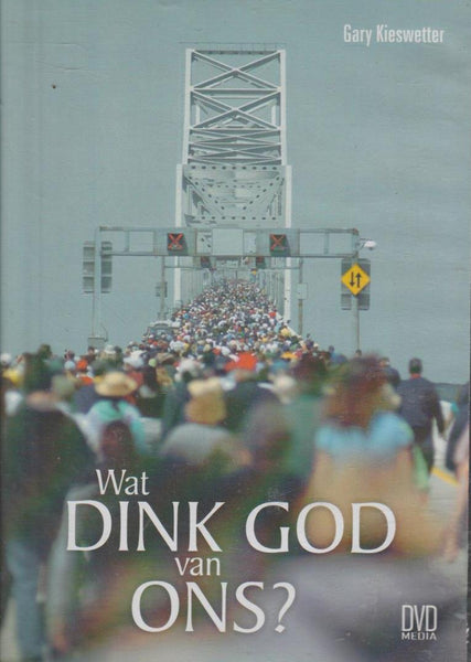 Wat Dink God Van Ons? - Gary Kieswetter (DVD)