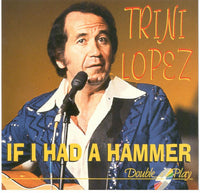 Trini Lopez - If I Had A Hammer