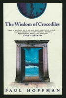 The Wisdom of Crocodiles - Paul Hoffman