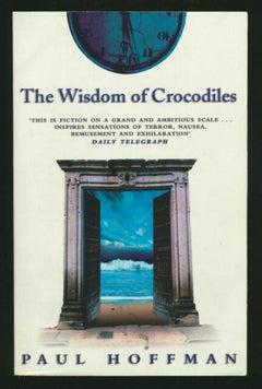 The Wisdom of Crocodiles - Paul Hoffman