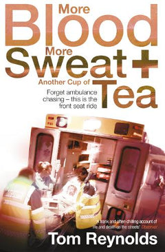 More Blood, More Sweat + Another Cup of Tea - Tom Reynolds
