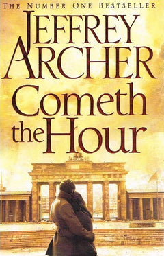 Cometh the Hour - Jeffrey Archer