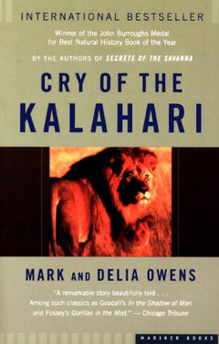 Cry of the Kalahari Mark Owens & Delia Owens