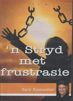 'n Stryd met Frustrasie - Gary Kieswetter (DVD)