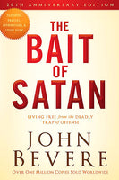 The Bait of Satan, 20th Anniversary Edition: Living Free from the Deadly Trap of Offense - John Bevere