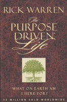 The Purpose Driven Life: What on Earth Am I Here For?. - Rick Warren