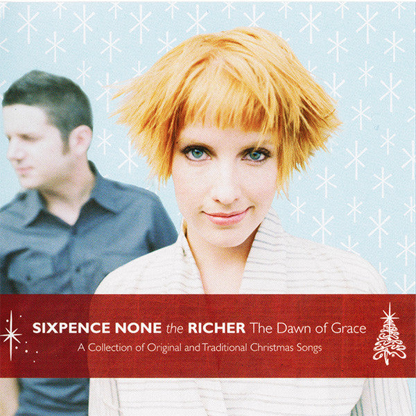 Sixpence None The Richer - The Dawn Of Grace