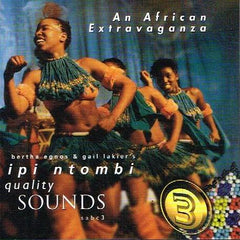 Bertha Egnos, Gail Lakier, Ipi Ntombi Cast - Bertha Egnos & Gail Lakier's Ipi Ntombi (An African Extravaganza)