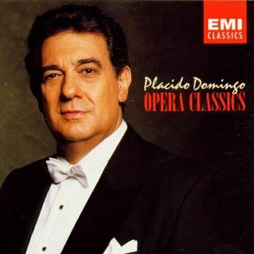 Placido Domingo - Opera Classics (Great Arias From Classic Operas)
