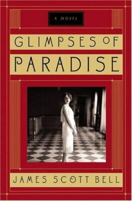 Glimpses of Paradise - James Scott Bell
