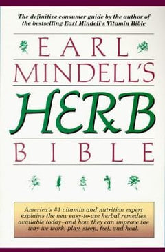 Earl Mindell's Herb Bible - Earl Mindell