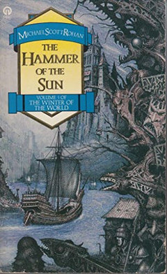 The Hammer of the Sun - Michael Scott Rohan